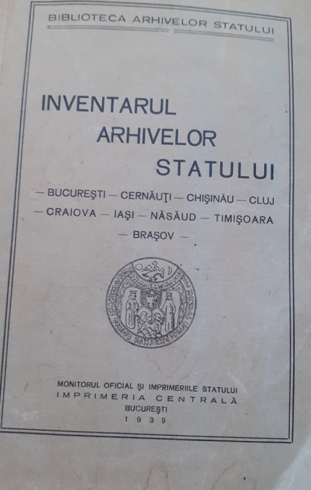 INVENTARUL ARHIVELOR STATULUI 1939 SARCEDOTEANU AURELIAN