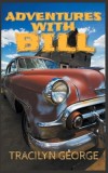 Adventures With Bill