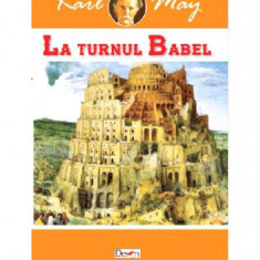 La turnul Babel. În țara leului de argint Vol.2 - Paperback brosat - Karl May - Dexon