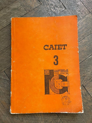 Caiet 3 I-a Conferinta de Inginerie Tehnologica pentru Constructii, Piatra Neamt, 1985 foto