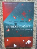 WALTER THIRRING, IMPRESII COSMICE. URMELE LUI DUMNEZEU IN LEGILE NATURII