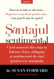 Santajul sentimental | Susan Forward, Donna Frazier, 2024, Litera