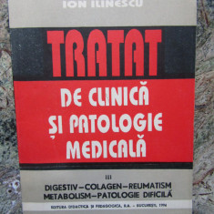 Tratat De Clinica Si Patologie Medicala - Ion Ilinescu