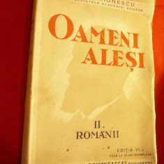 Prof. I.Simionescu - Oameni Alesi - vol.2 -Romanii Ed.1944 revazuta , 334 pag CR