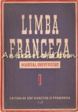 Cumpara ieftin Limba Franceza. Manual Universitar. Partea I - A. Bolintineanu, L. Balmus