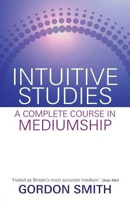 Intuitive Studies: A Complete Course in Mediumship foto