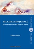 Reglarea emotionala | Liliana Bujor, Institutul European