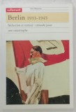 SERIES MEMOIRES , No. 37 , SUBJET : BERLIN 1933- 1945 , SEDUCTION ET TERREUR : CROISADE POUR UNE CATASTROPHE , AVRIL , 1995 AVRIL , 1991