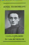 ULITA COPILARIEI. IN CASA BUNICILOR-IONEL TEODOREANU-356589