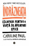 Indrazneata - Caroline Paul, 2021