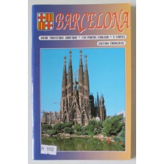 BARCELONA , GUIDE TOURISTIQUE GRAFIQUE , 150PHOTOS COULEUR , 5 CARTES , EDITION FRANCAISE , 1980