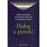 Dadog a gyerek? - Richter-Br&uuml;gge-Mohs