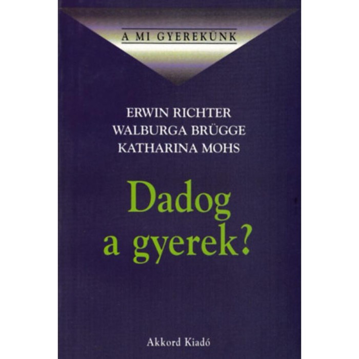 Dadog a gyerek? - Richter-Br&uuml;gge-Mohs