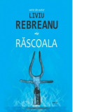 Rascoala - Liviu Rebreanu