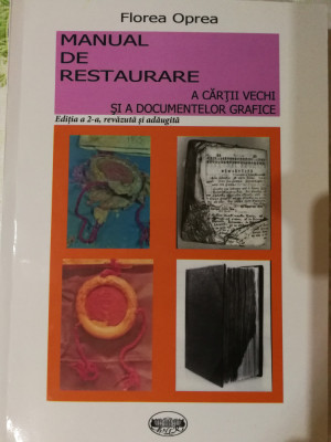 Florea Oprea - Manual de restaurare a cartii vechi foto