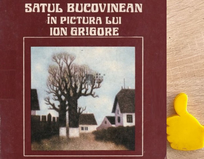 Satul bucovinean in pictura lui Ion Grigore Cornel Radu Constantinescu