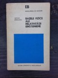 BAZELE FIZICE ALE RELATIVITATII EINSTEINIENE - NICOLAE BARBULESCU