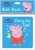 Peppa Pig: Fun in the Tub! Bath Book: Bath Book