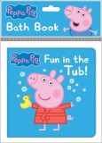 Peppa Pig: Fun in the Tub! Bath Book: Bath Book