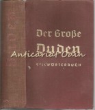 Cumpara ieftin Duden Stilw&ouml;rterbuch Germană Otto Basler, Ewald Geissler, Leipzig 1937, 693 pagini, Dictionar German