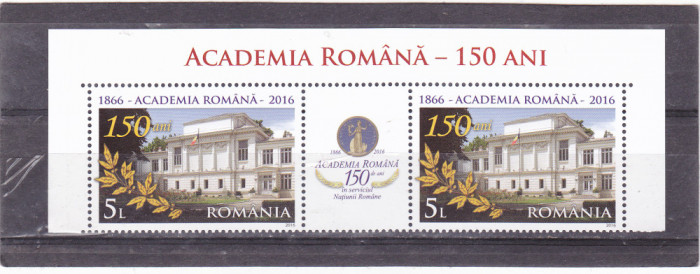 Academia Romana - 150 ani, TRIPTIC CU VINIETA, 2016, nr. lista 2099, MNH