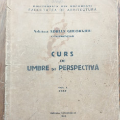 CURS DE UMBRE SI PERSPECTIVA- ARH.ADRIAN GHEORGHIU, 1945