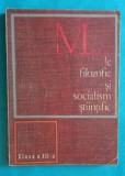 Manual de filozofie ( filosofie ) si socialism stiintific clasa a XII &ndash;a 1971