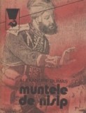 Alexandre Dumas - Muntele de nisip ( vol. I )