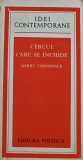 Cumpara ieftin Cartea Cercul care se inchide de Barry Commoner, publicata in 1980