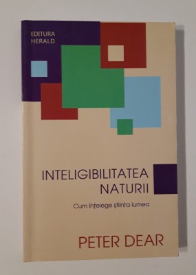 Peter Dear Inteligibilitatea naturii foto