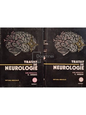 C. Arseni - Tratat de neurologie, vol. II partea I si II (Editia: 1980) foto