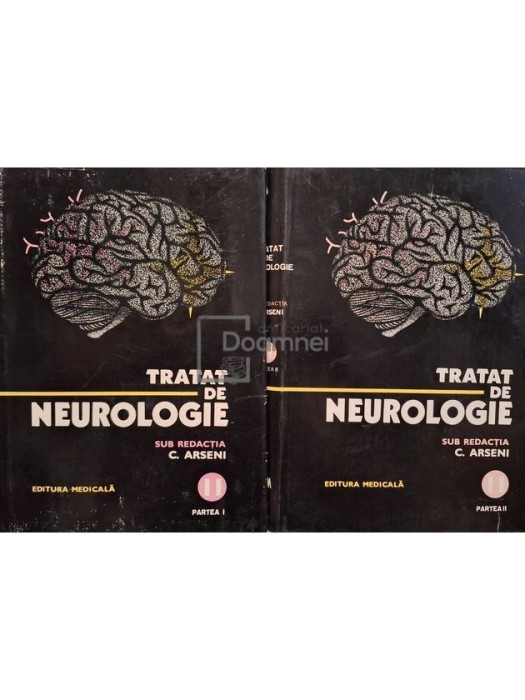C. Arseni - Tratat de neurologie, vol. II partea I si II (Editia: 1980)
