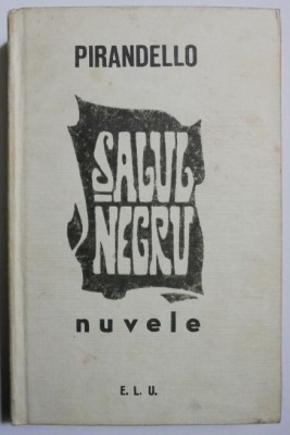 Salul negru Nuvele - Luigi Pirandello foto