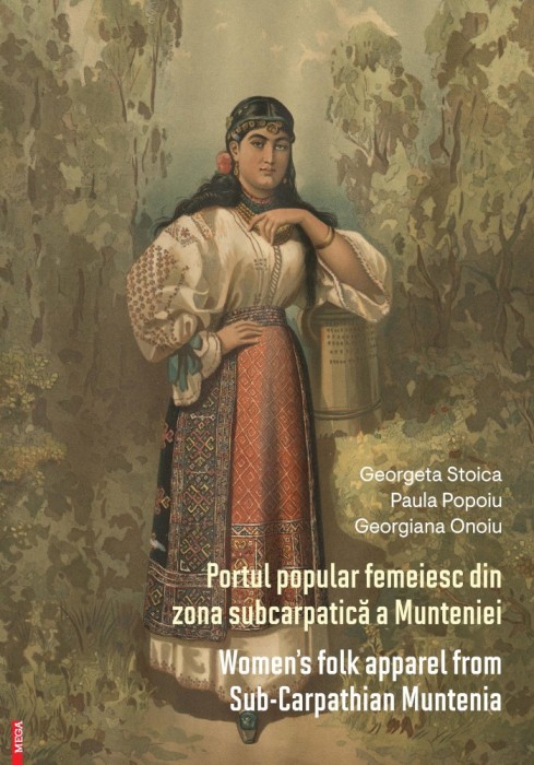 Portul popular femeiesc din zona subcarpatică a Munteniei (carte nouă)