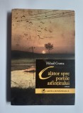 Mihail Crama - Calator spre portile asfintitului