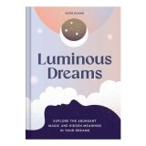 Luminous Dreams - Meditatie si Spiritualitate