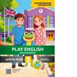Play English. Activity Book Level 3. Caiet de limba engleza pentru clasa a III-a