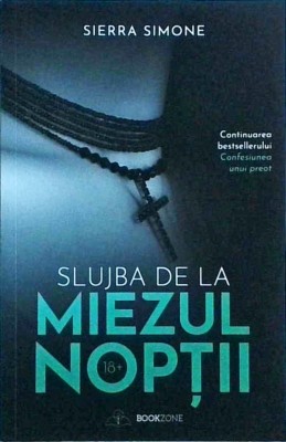 Sierra Simone - Slujba de la miezul noptii. Confesiunea unui preot, volumul 2 foto