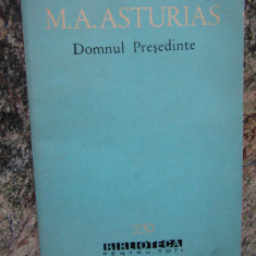 M. A. Asturias - Domnul președinte (editia 1964)