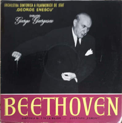 Disc vinil, LP. Simfonia Nr. 7 in La Major. Uvertura &amp;quot;Egmont&amp;quot;-Beethoven, Orchestra Simfonica A Filarmonicii &amp;quot;Geo foto
