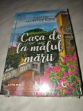 SANTA MONTEFIORE: CASA DE LA MALUL MARII