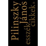 Essz&eacute;k, cikkek - Pilinszky J&aacute;nos