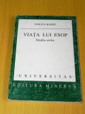 Violeta Barbu &ndash; Viata lui Esop. Studiu critic