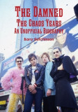The Damned - The Chaos Years: An Unofficial Biography, 2017