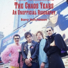 The Damned - The Chaos Years: An Unofficial Biography