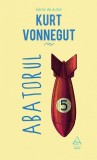 Abatorul cinci - Kurt Vonnegut