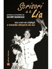 Scrisori de la Lia primite si comentate de Iacint Manoliu sau cum se castiga o medalie olimpica de aur/Iacint Manoliu foto