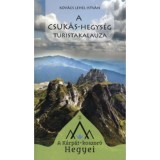 A Csuk&aacute;s-hegys&eacute;g turistakalauza - Kov&aacute;cs Lehel Istv&aacute;n