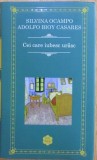 Cei care iubesc urasc - Silvina Ocampo