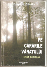 Pe Cararile Vanatului-Bogdan Danila*povesti de vanatoare foto